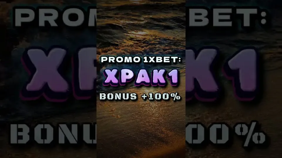 5 facts about the 1xBet free code XPAK1 and your first deposit